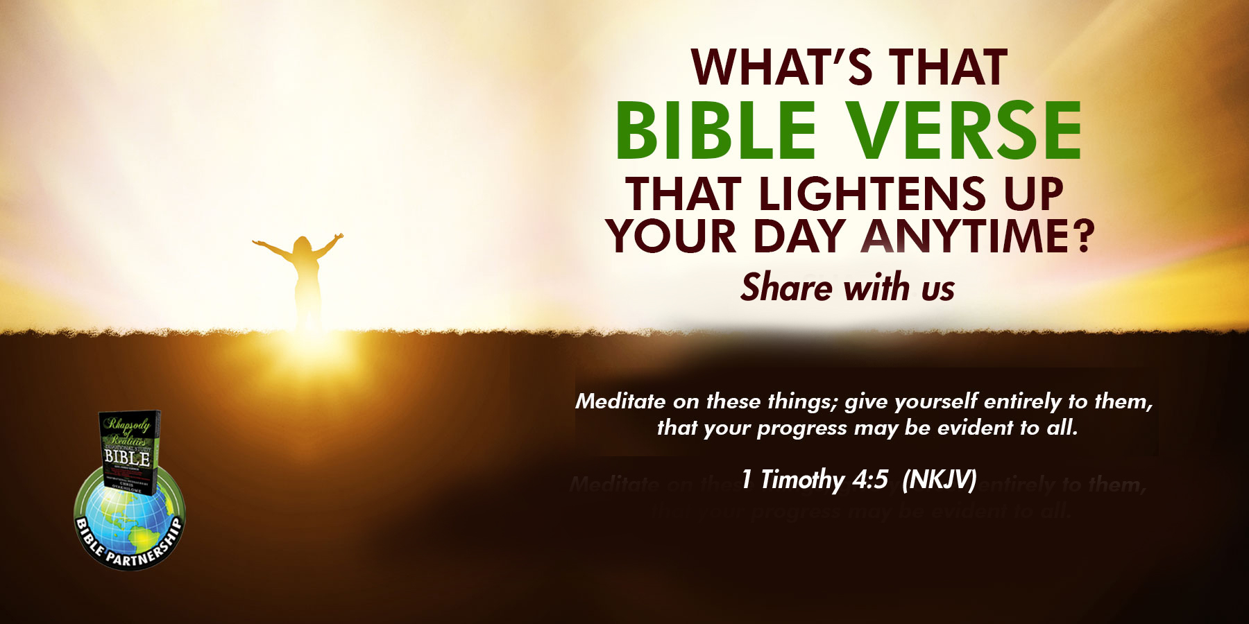 What’s that Bible Verse that Lightens up your Day anytime?
